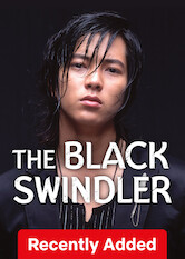 Kliknij by uszyskać więcej informacji | Netflix: The Black Swindler | After tragically losing his family to a swindler, Kurosaki helps other crime victims by taking on a succession of crooks at their own devious games.