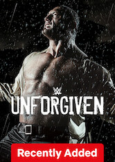 Kliknij by uzyskać więcej informacji | Netflix: WWE Unforgiven / WWE Unforgiven | The desire for revenge drives WWE's best Superstars as they compete with ruthless aggression to settle their differences. <b>[LT]</b>