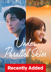 Kliknij by uzyskać więcej informacji | Netflix: Under Parallel Skies / Under Parallel Skies | A troubled young man and a hotel receptionist strike up a tense friendship that slowly turns passionate as he scours Hong Kong for his missing mother.